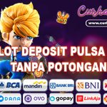 Daftar Situs Slot Deposit Pulsa 5000 Tanpa Potongan Gacor Resmi Terpercaya